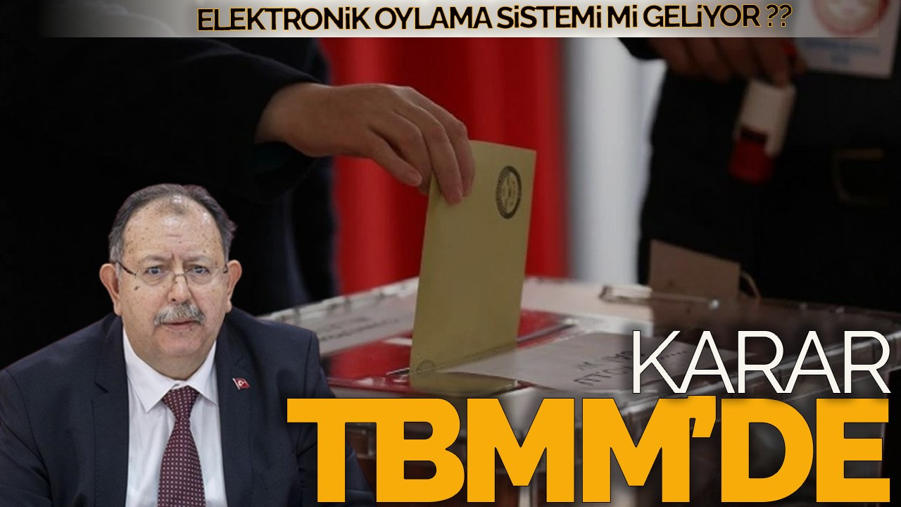 "YSK Başkanı Açıkladı: Elektronik Oylama Sistemi İçin Hazırlıklar Tamamlandı, Karar TBMM’de!"