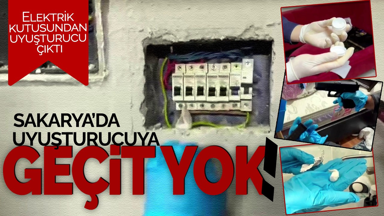 Sakarya'da uyuşturucuya geçit yok! 4 gözaltı