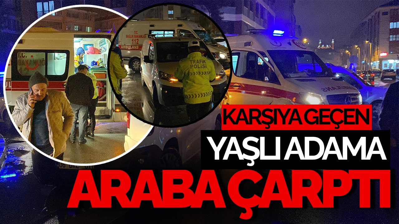 Bolu’da Yolun Karşısına Geçen Yaşlı Adam Aracın Çarpmasıyla Yaralandı