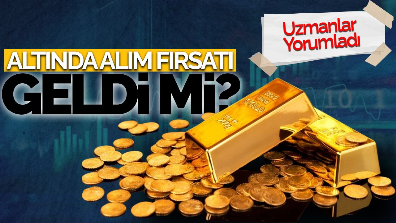 Altında Alım Fırsatı Geldi Mi? Altındaki Düşüşün Sebebi Ne? Uzmanlar Yorumladı