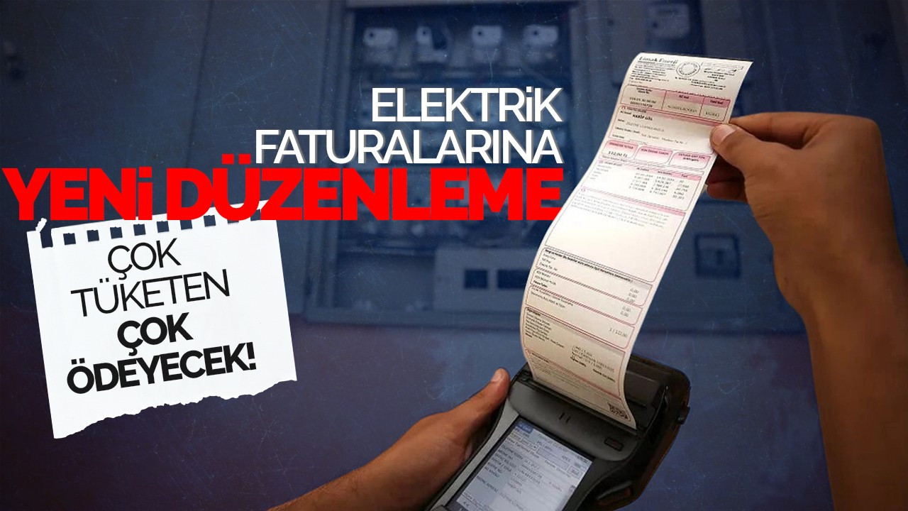 Elektrik Faturalarındaki Yeni Düzenleme: Yüksek Tüketicilere Sübvansiyon Kısıtlaması