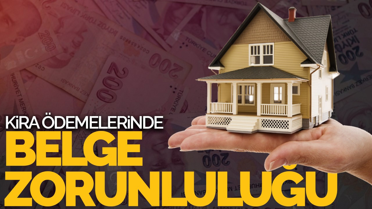 Kira Ödemeleri ve Belgelemeleri ile İlgili Yeni Düzenleme Yayınlandı