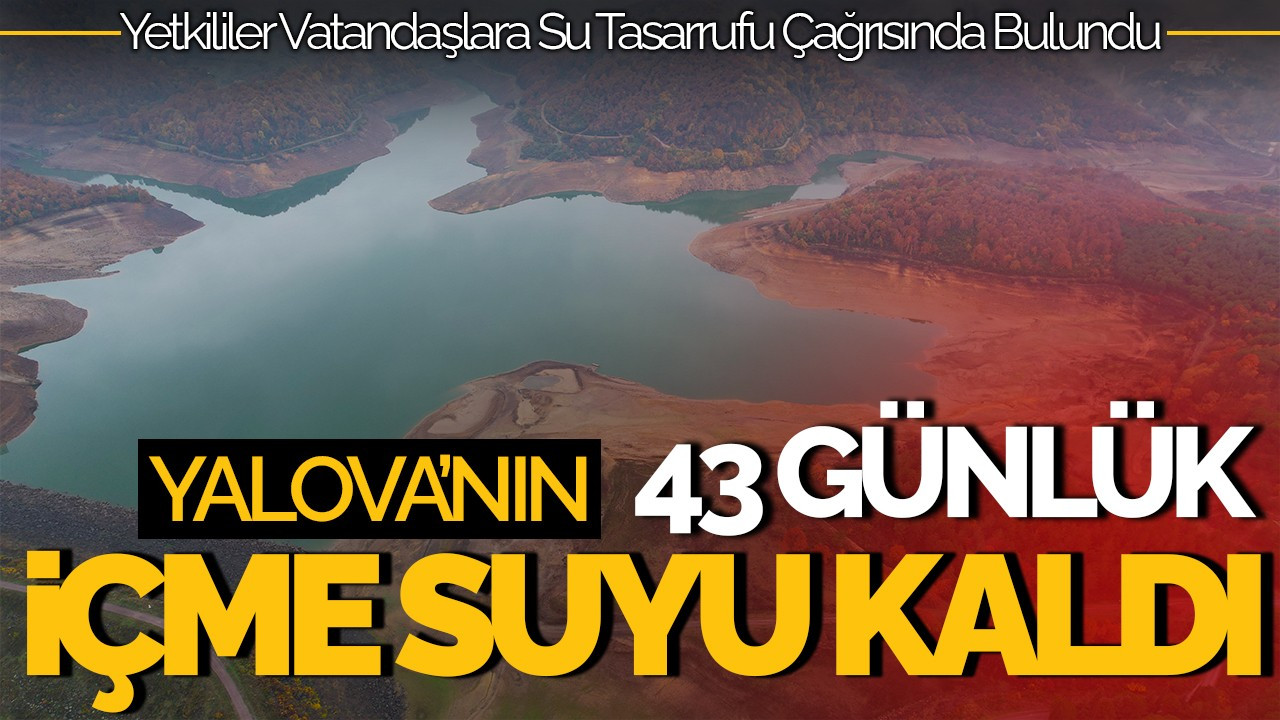 Yalova’nın Gökçe Barajı’nda Kritik Seviyeye İniş: Sadece 43 Günlük Su Kaldı