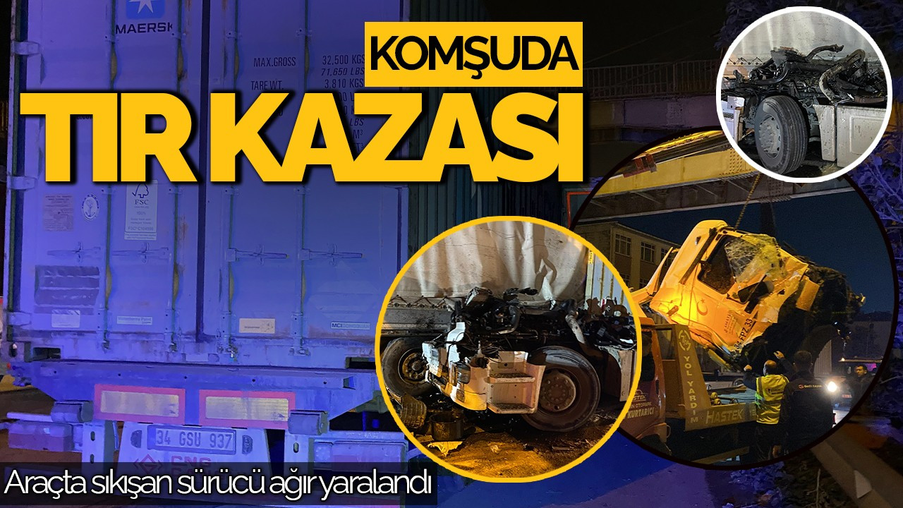 Kocaeli’de 2 Tırın Karıştığı Kazada Kupa Koptu: Sürücü Ağır Yaralandı