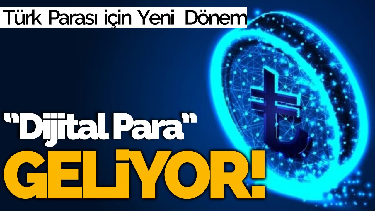 Türk parası için yeni dönem: Dijital Para geliyor!