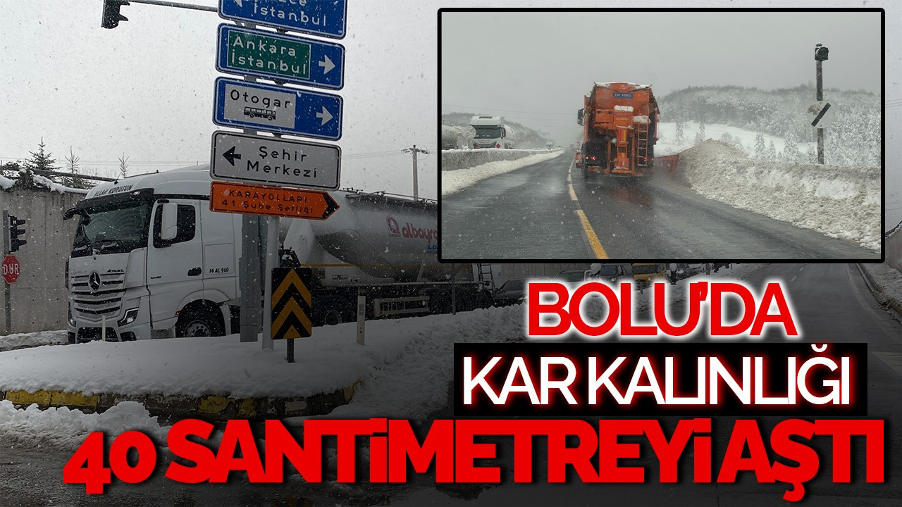 Bolu Dağı’nda Kar Yağışı Etkili: Kar Kalınlığı 40 Santimetreyi Geçti