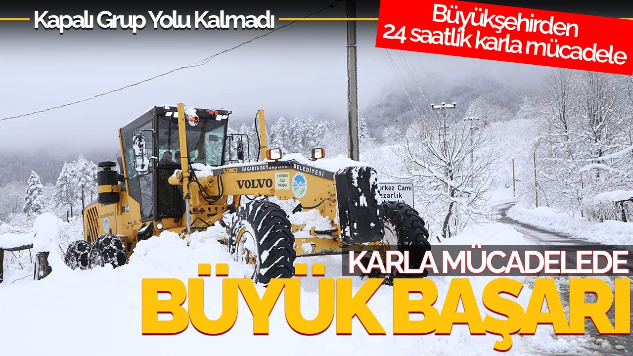 Sakarya’da Karla Mücadelede Büyük Başarı: Kapalı Grup Yolu Kalmadı