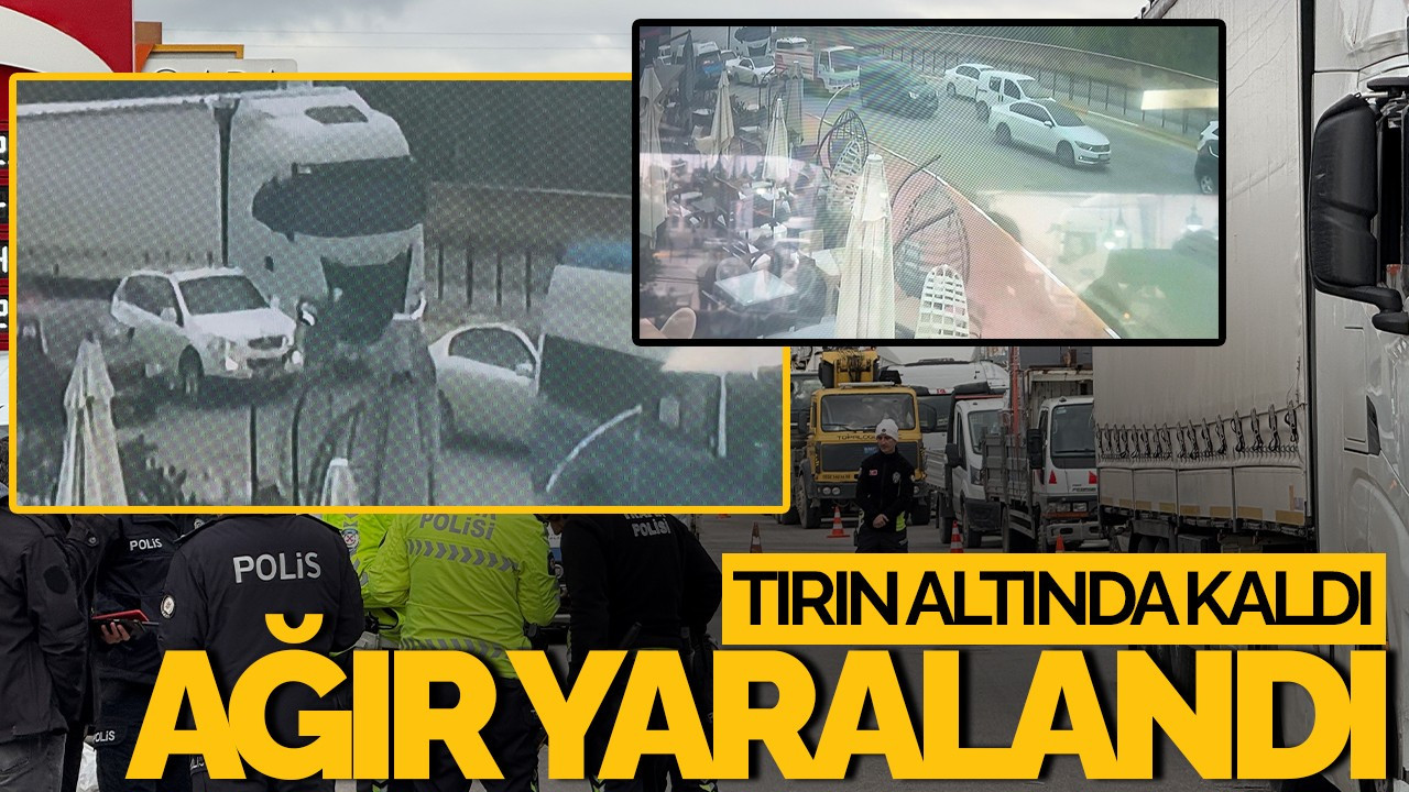 Sakarya'da Feci Kaza: Tırın Altında Kalan Kadın Ağır Yaralandı