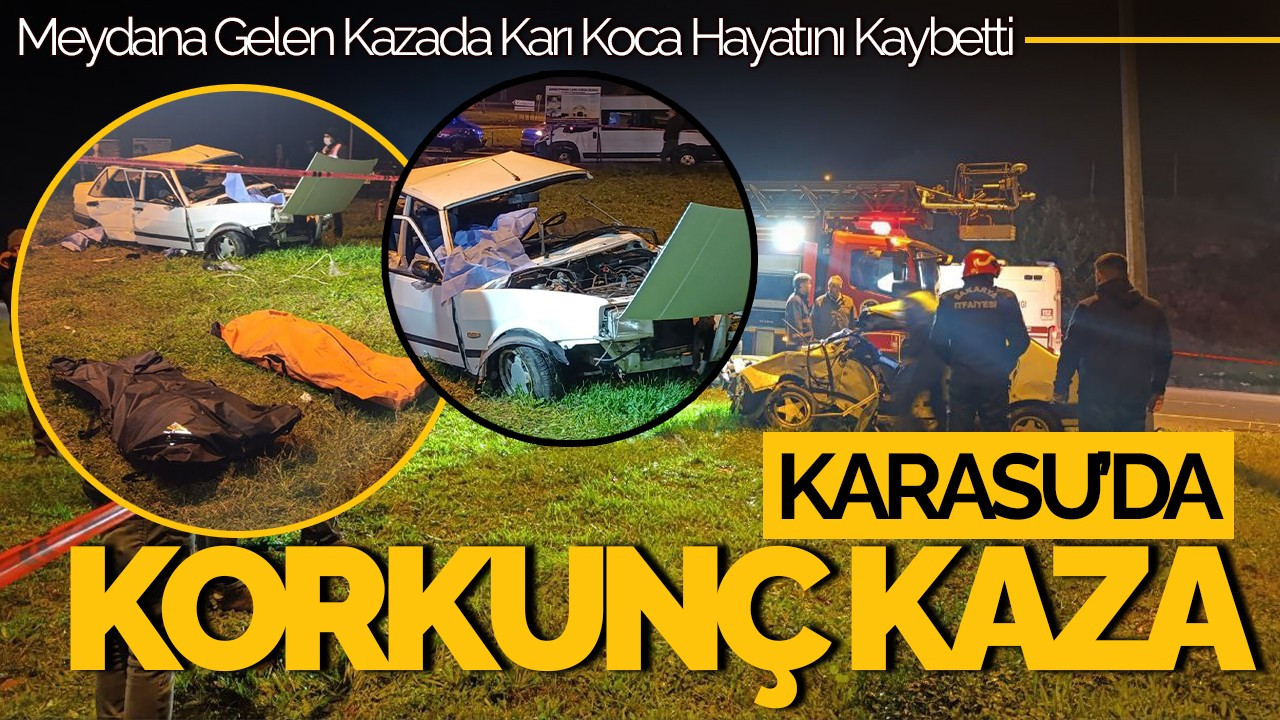 Sakarya’da Korkunç Kaza: Karı Koca Hayatını Kaybetti