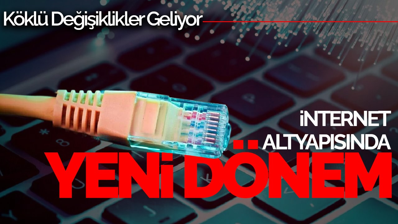 İnternet Altyapısında Yeni Dönem: Köklü Değişiklikler Geliyor