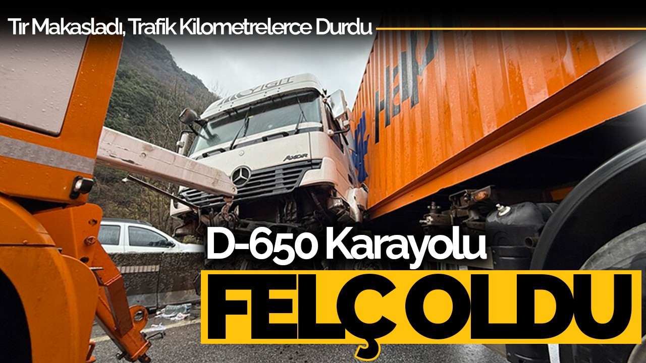 D-650 Karayolu Felç Oldu: Tır Makasladı, Trafik Kilometrelerce Durdu