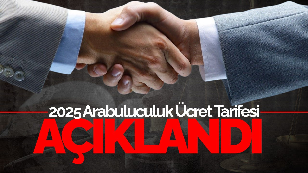 2025 Arabuluculuk Ücret Tarifesi Resmi Gazete’de Yayımlandı