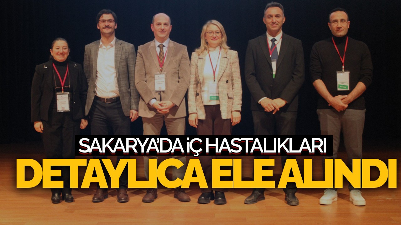 Sakarya'da İç Hastalıkları Detaylıca Ele Alındı