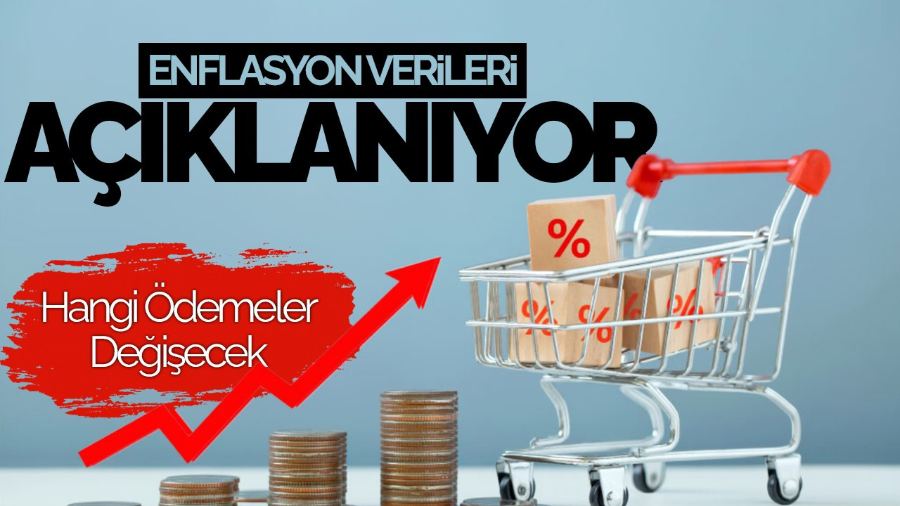 Enflasyon Verileri Açıklanıyor: Maaşlardan Tazminatlara Hangi Ödemeler Değişecek?