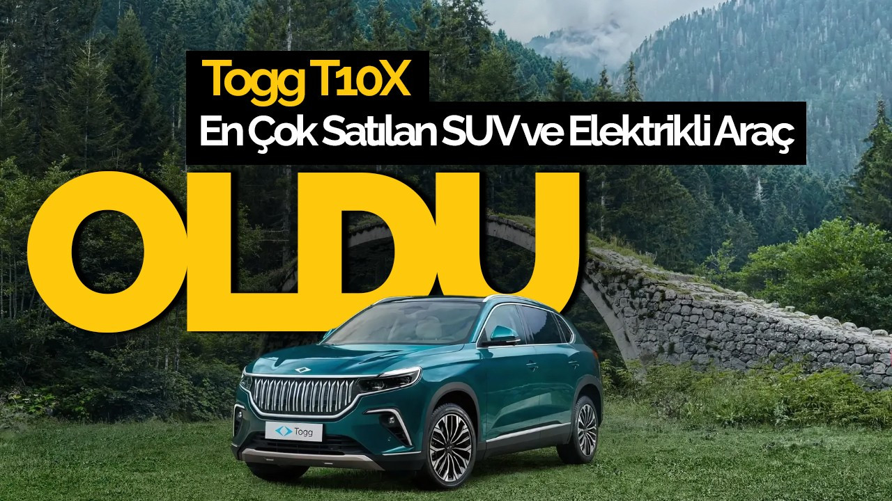 Togg T10X, 2024'te En Çok Satılan SUV ve Elektrikli Araç Oldu