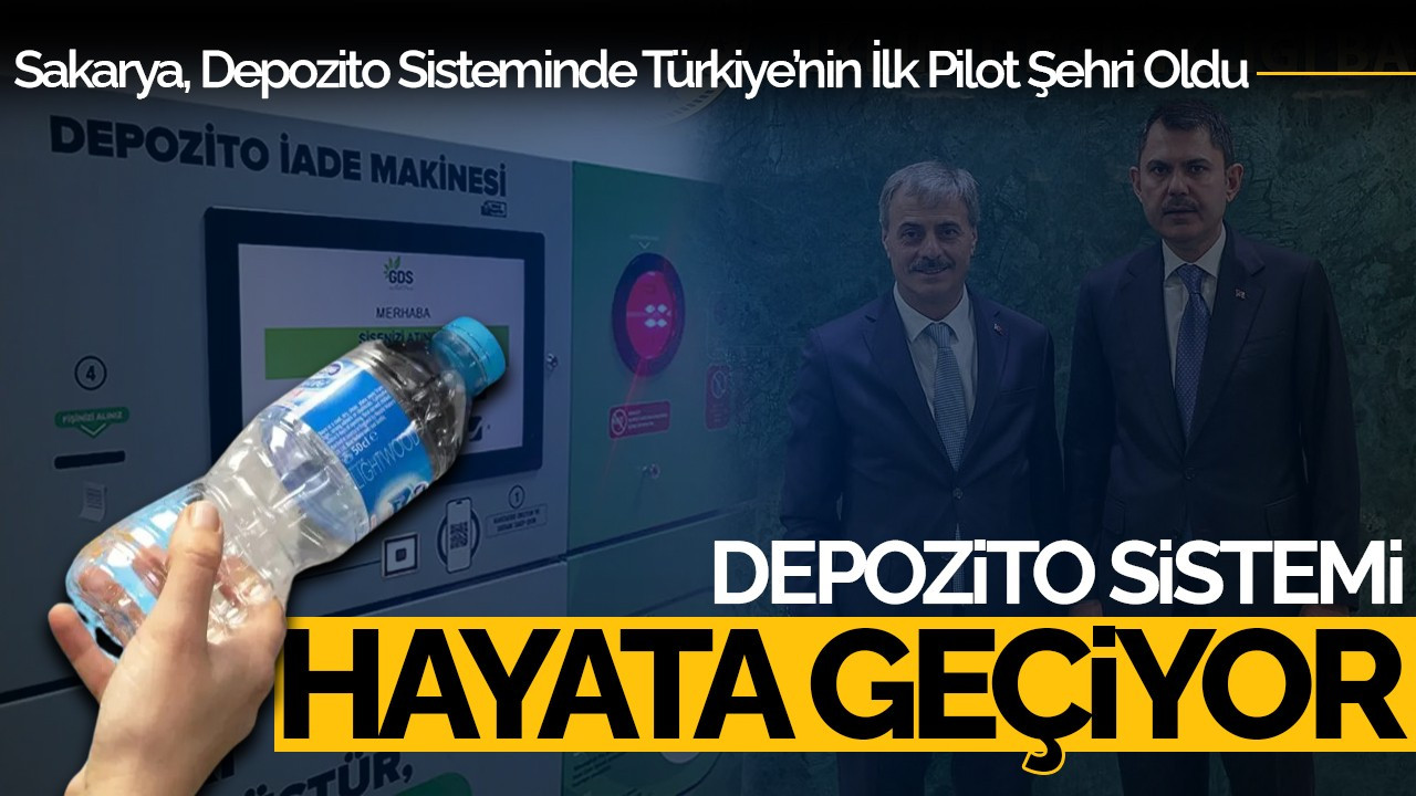 Sakarya, Depozito Sisteminde Türkiye’nin İlk Pilot Şehri Oldu