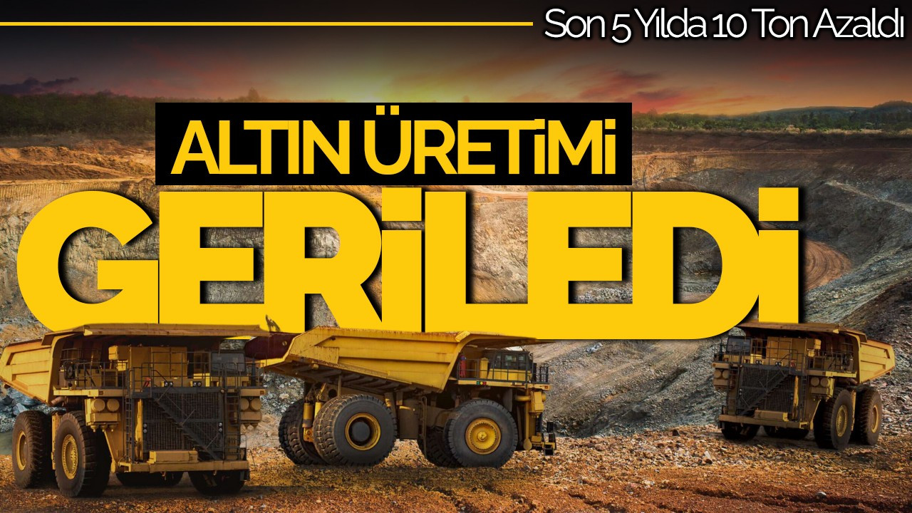 Altın Üretiminde Düşüş Alarmı: Son 5 Yılda 10 Ton Kaybedildi