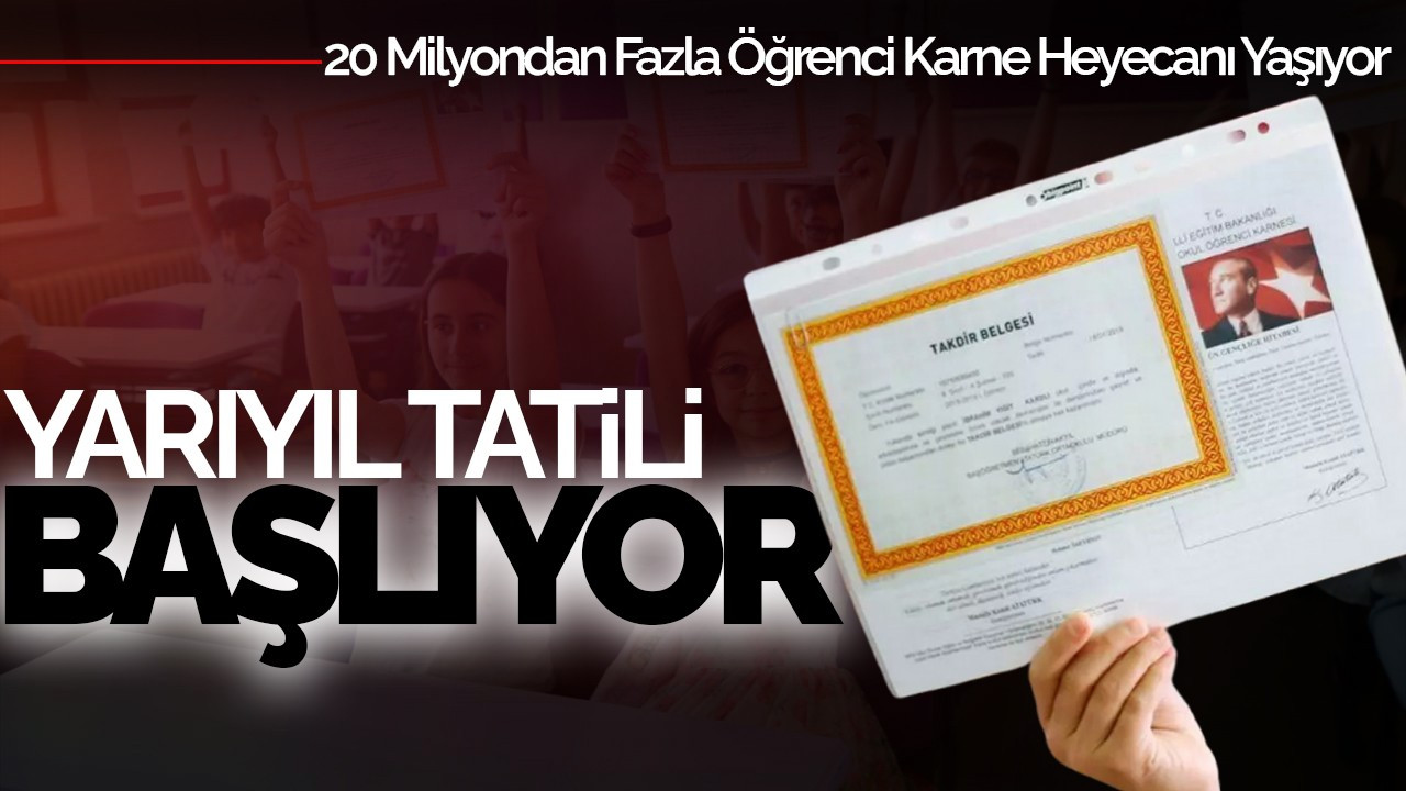 Yarıyıl Tatili Başlıyor: 20 Milyondan Fazla Öğrenci Karne Heyecanı Yaşıyor