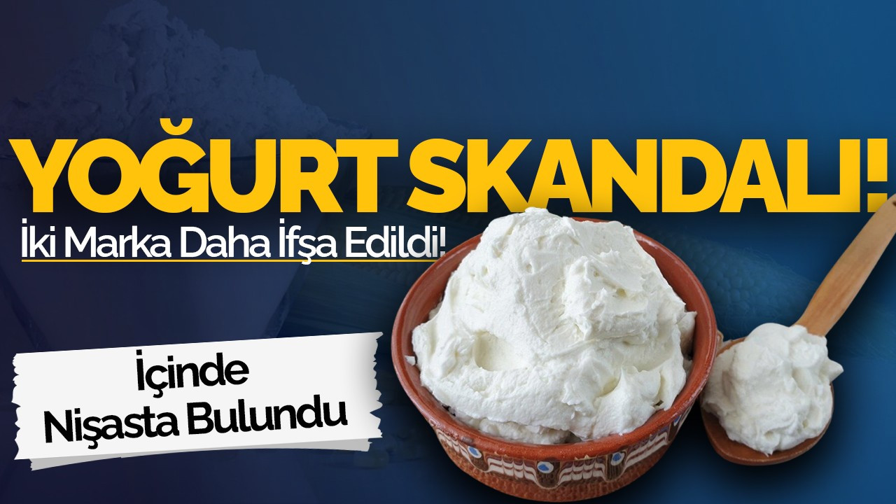 Yoğurt Skandalı: İki Marka Daha İfşa Edildi! İçinde Nişasta Bulundu