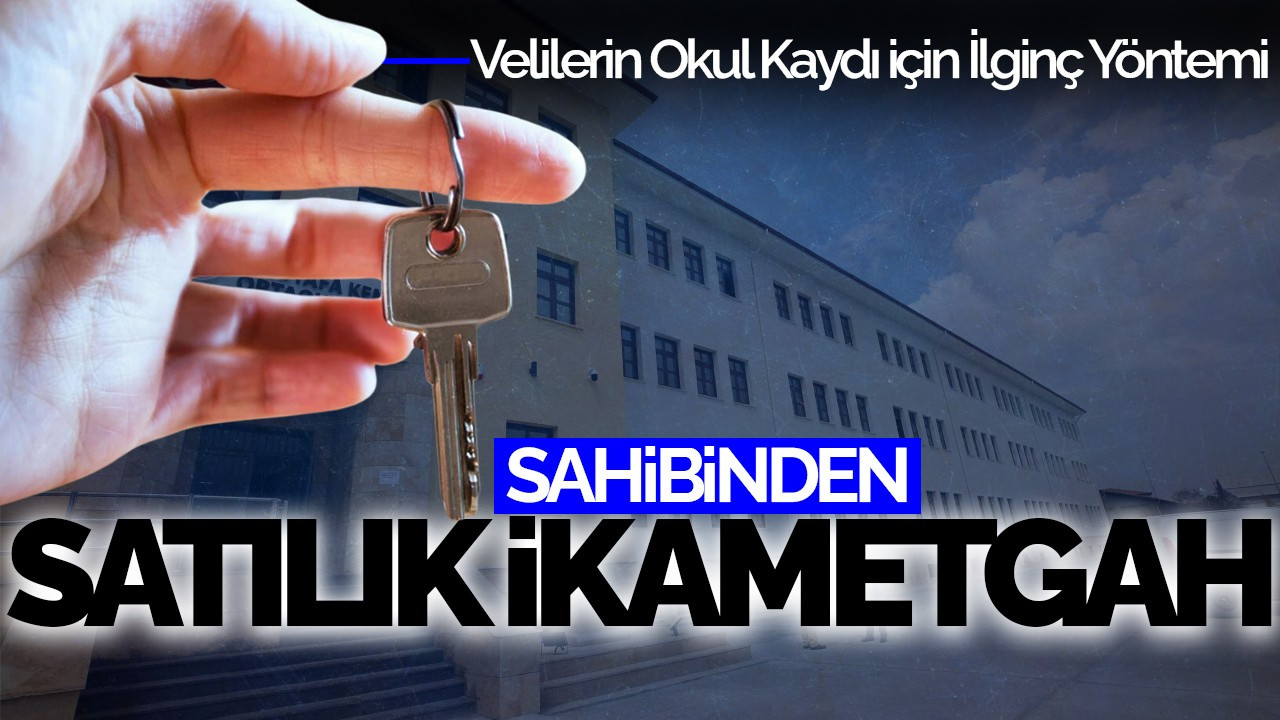 Sahibinden Satılık İkametgah: Velilerin Okul Kaydı İçin İlginç Yöntemi Gündemde