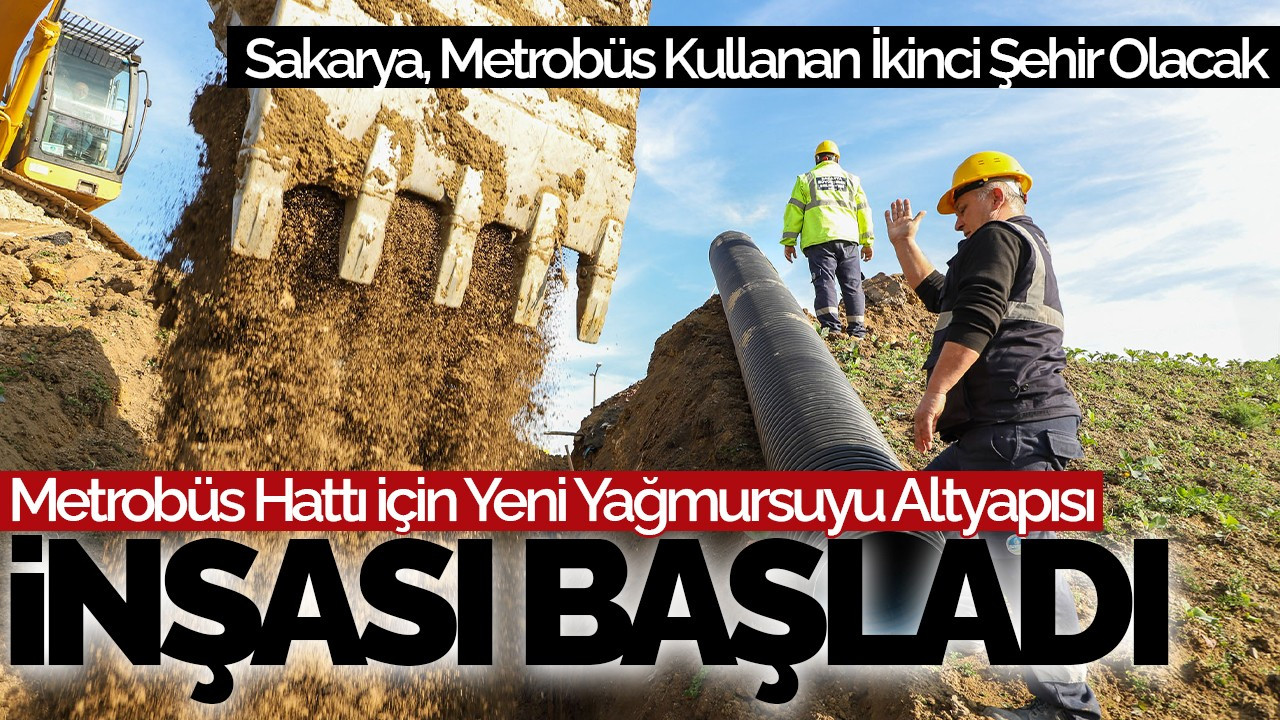 Metrobüs Hattı İçin Yeni Yağmursuyu Altyapısı İnşası Başladı