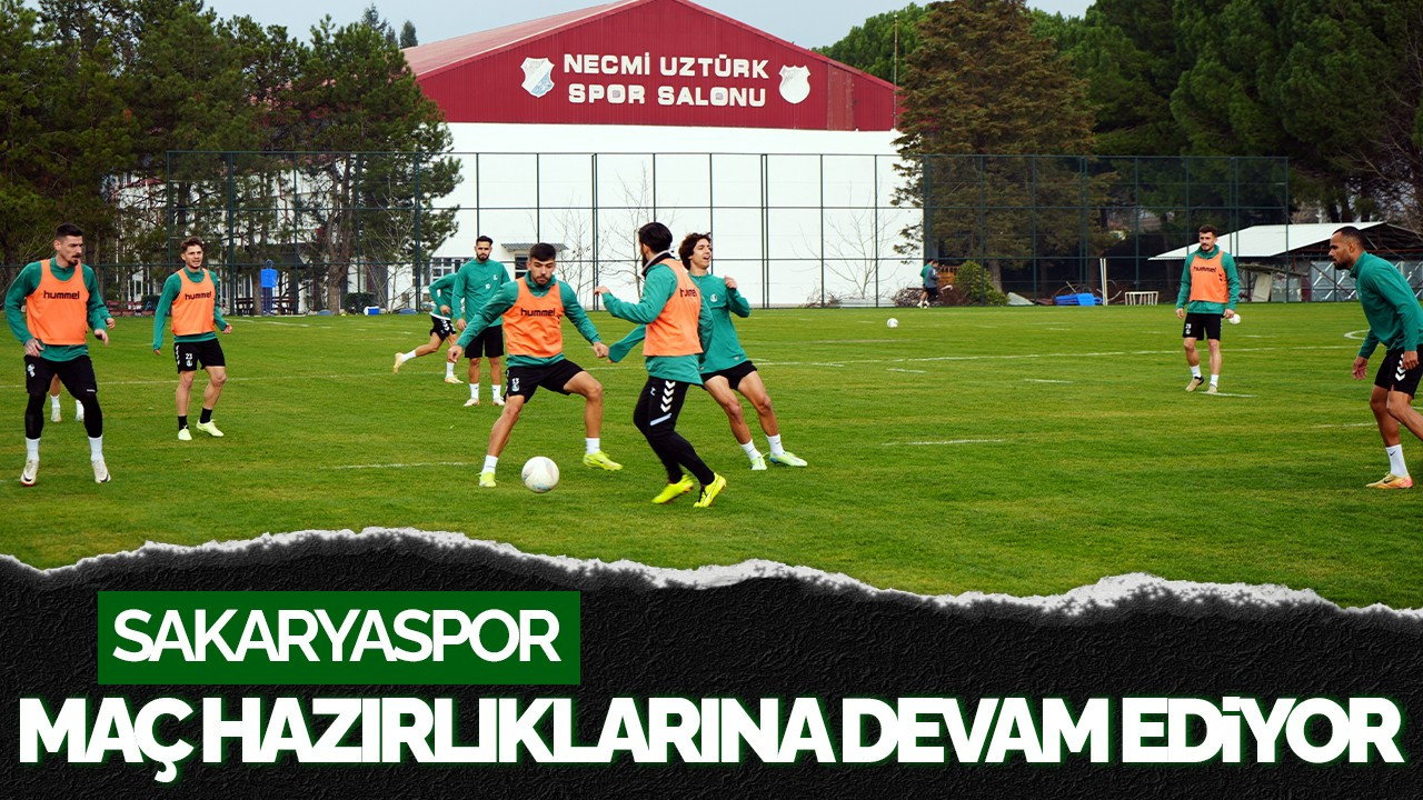 Sakaryaspor, Manisa FK Maçı Hazırlıklarına Devam Ediyor