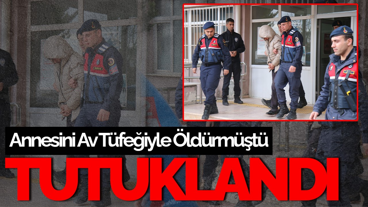 Sakarya’da Annesini Öldüren Şahıs Tutuklandı