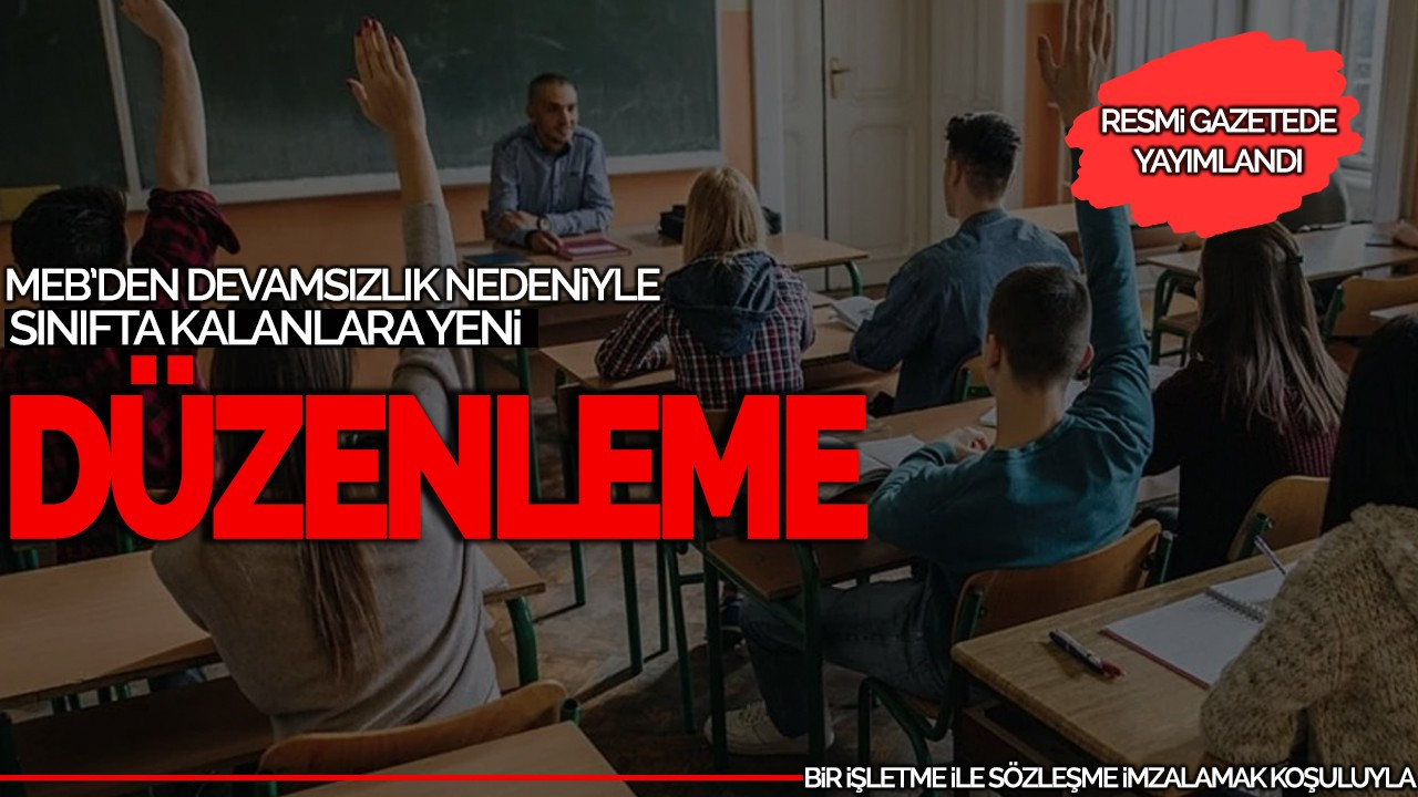 MEB'den Devamsızlık Nedeniyle Sınıfta Kalanlara Yeni Düzenleme