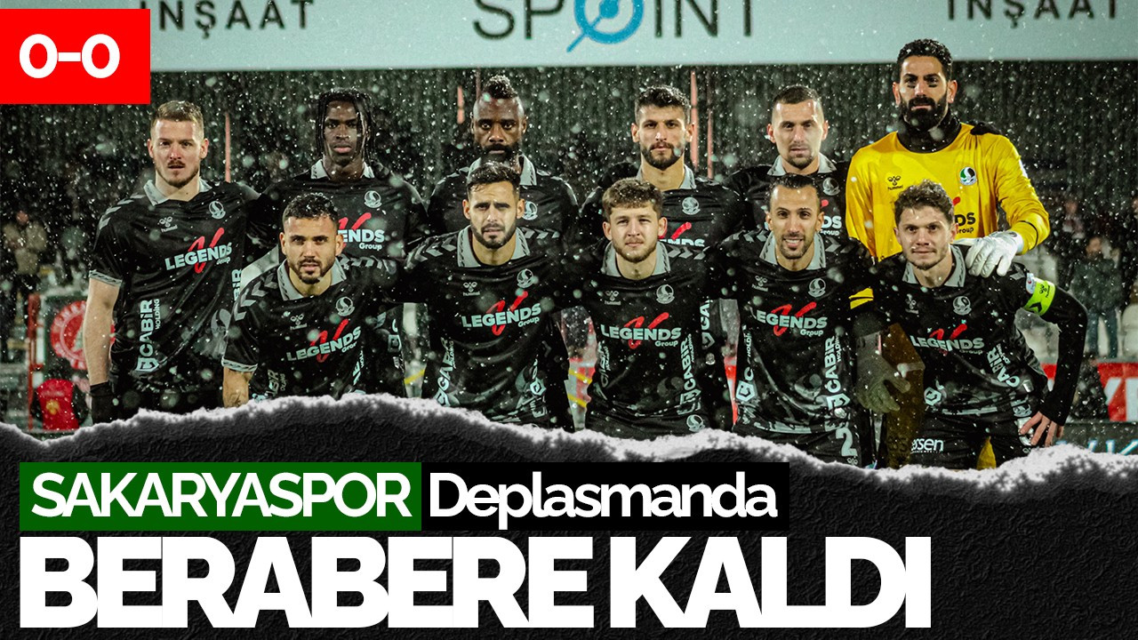 Sakaryaspor-Ümraniyespor Deplasmanında Golsüz Beraberlik