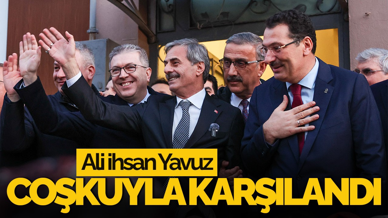 Ali İhsan Yavuz’a Sakarya’da Görkemli Karşılama