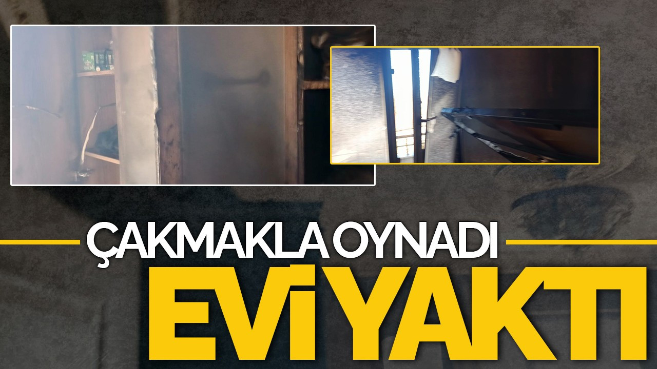 Çocuk Çakmakla Oynadı, İki Katlı Ev Yandı
