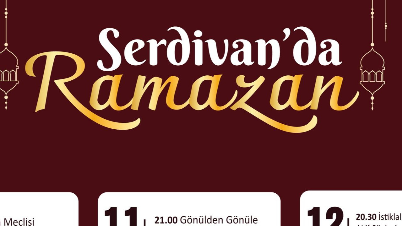Serdivan’da Ramazan Etkinlikleri Sanat ve Kültürle Canlanıyor