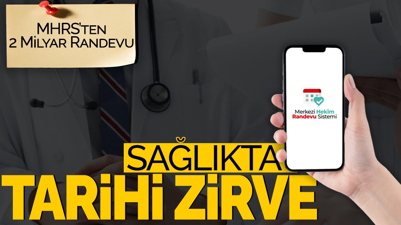 MHRS’ten 2 Milyar Randevu: Sağlıkta Tarihi Zirve!