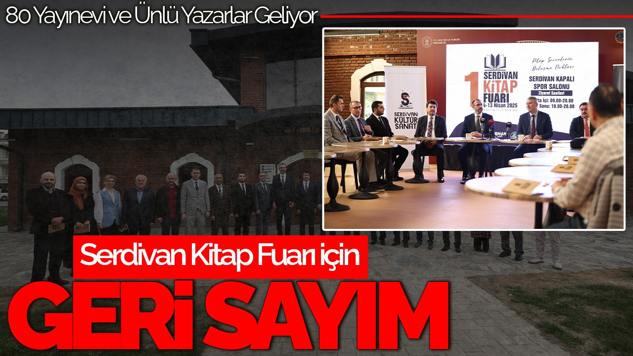 Serdivan Kitap Fuarı İçin Geri Sayım Başladı: 80 Yayınevi ve Ünlü Yazarlar Geliyor