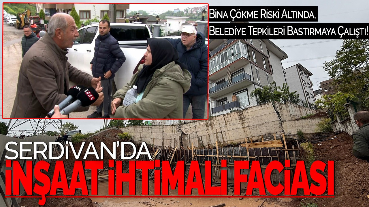 Serdivan’da İnşaat İhmali Faciası! Bina Çökme Riski Altında, Belediye Tepkileri Bastırmaya Çalıştı!