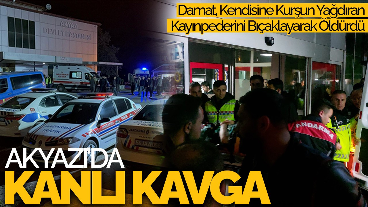 Akyazı'da Kanlı Kavga: Damat, Kendisine Kurşun Yağdıran Kayınpederini Bıçaklayarak Öldürdü