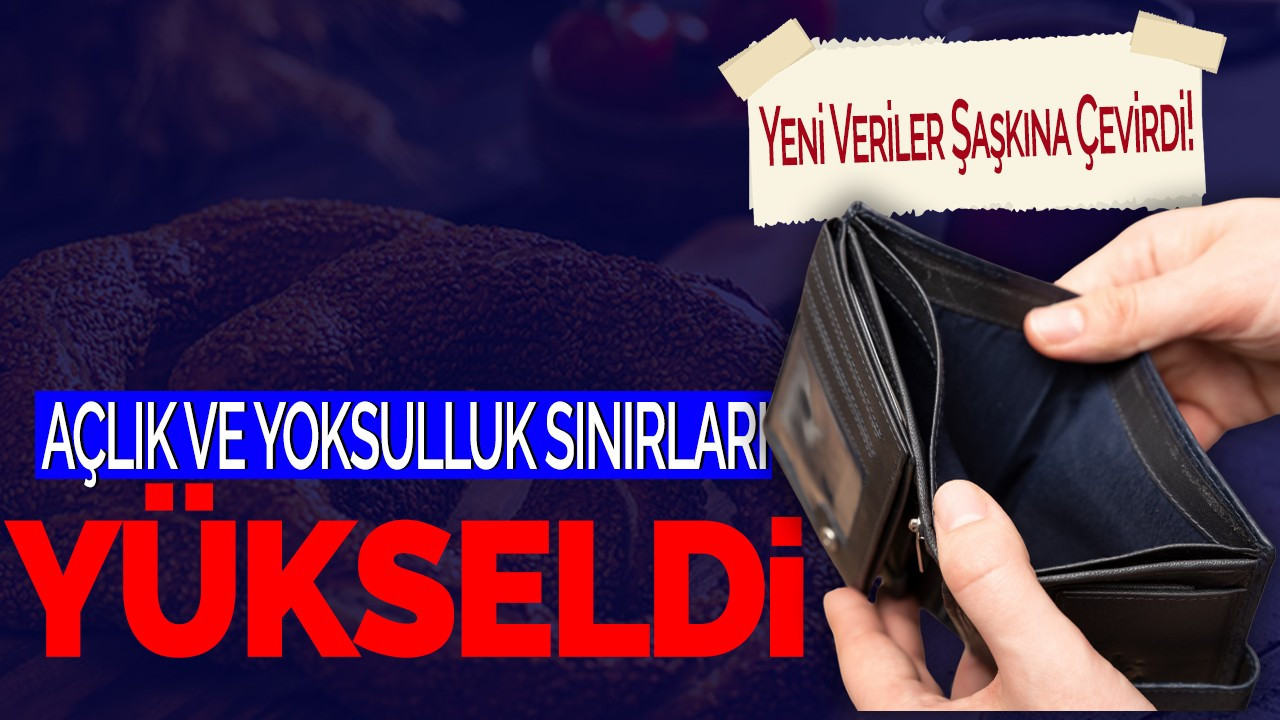 Açlık ve Yoksulluk Sınırları Nisan’da Yükseldi! Yeni Veriler Şaşkına Çevirdi!