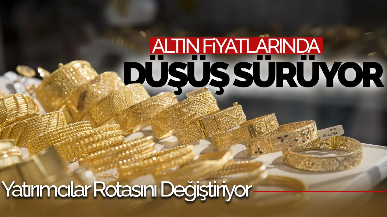 Altın Fiyatlarında Düşüş Sürüyor