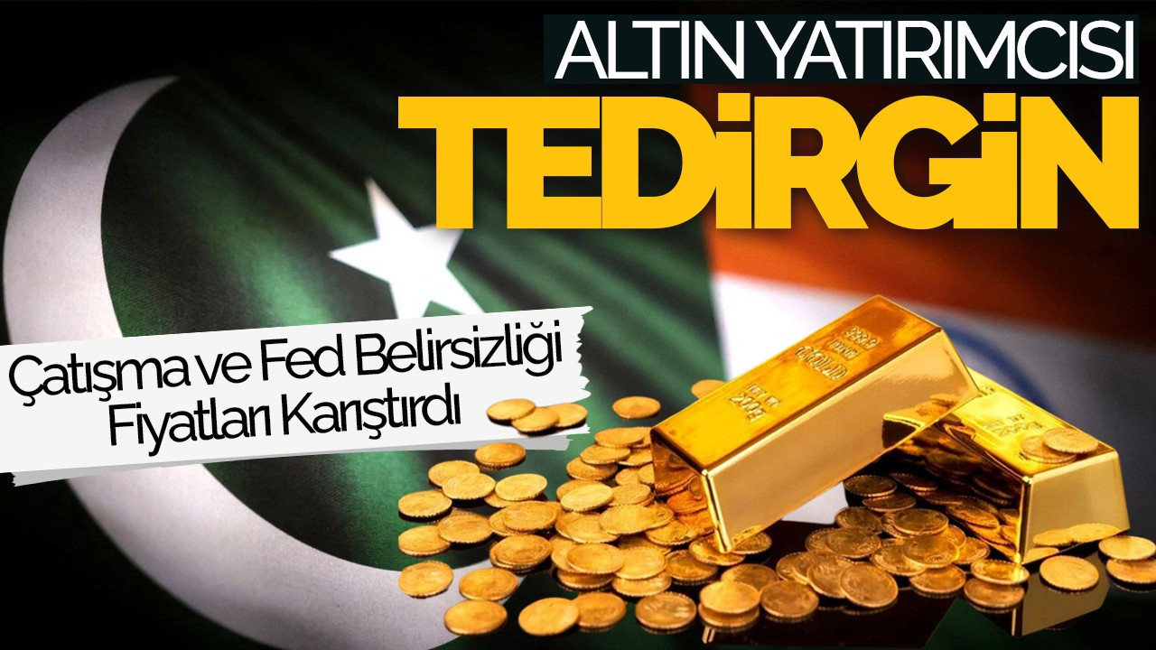 Altın Yatırımcısı Tedirgin: Çatışma ve Fed Belirsizliği Fiyatları Karıştırdı