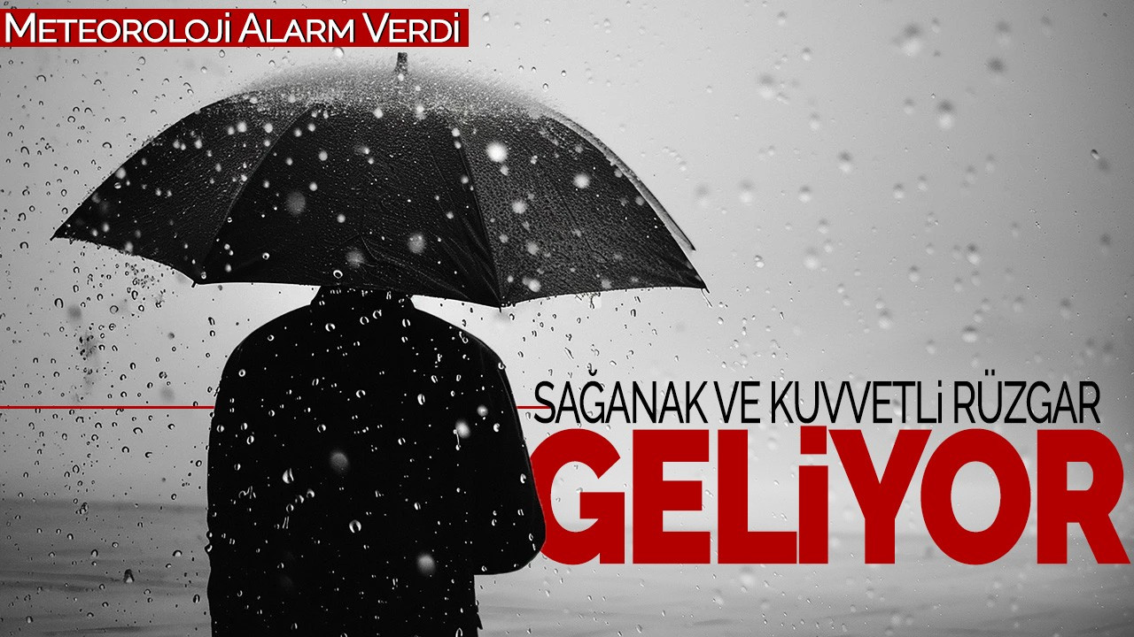 Meteoroloji Alarm Verdi: Sağanak ve Kuvvetli Rüzgar Geliyor!