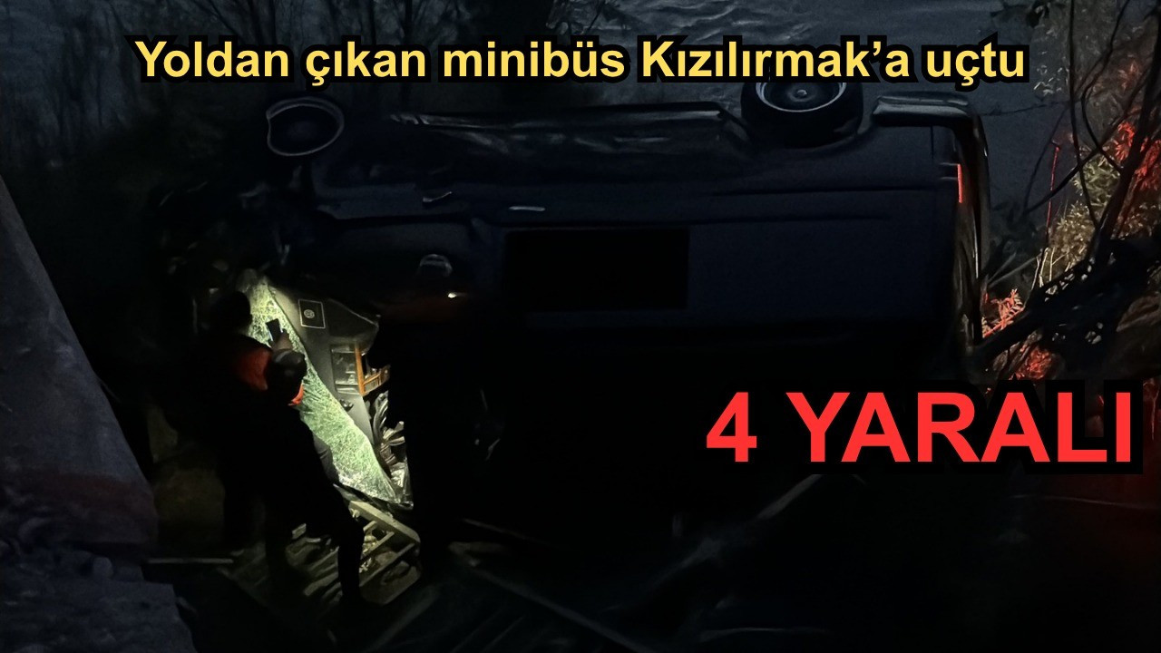 Yoldan çıkan minibüs Kızılırmak’a uçtu, 4 yaralı