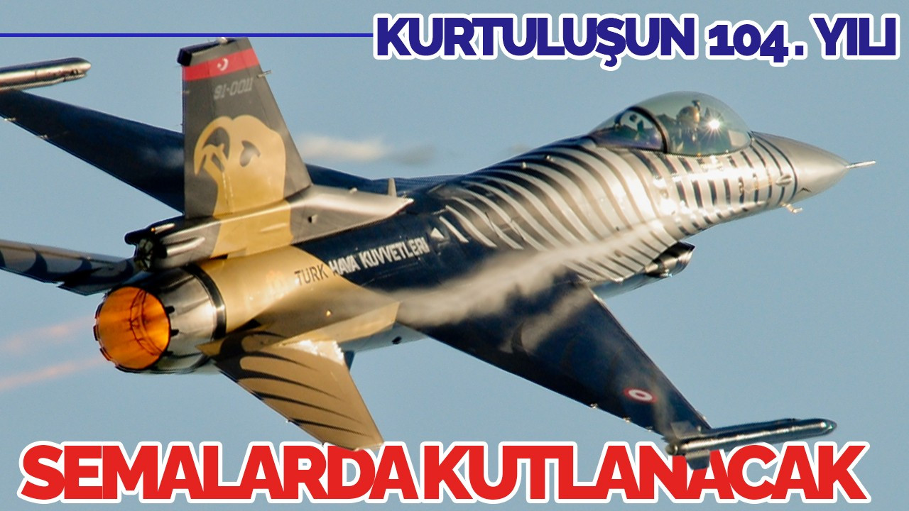 Adapazarı, kurtuluşun 104. yılını semalarda kutlayacak