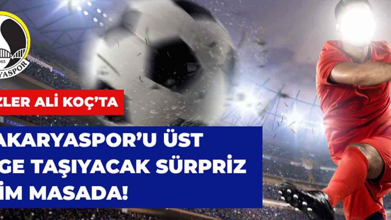 Sakaryaspor'da Cenk Tosun İddiası Güçleniyor: Gözler Ali Koç’ta