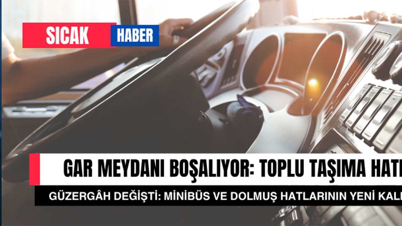 Sakarya’da Minibüs Hattı Değişikliği: Vatandaşlara Önemli Uyarı