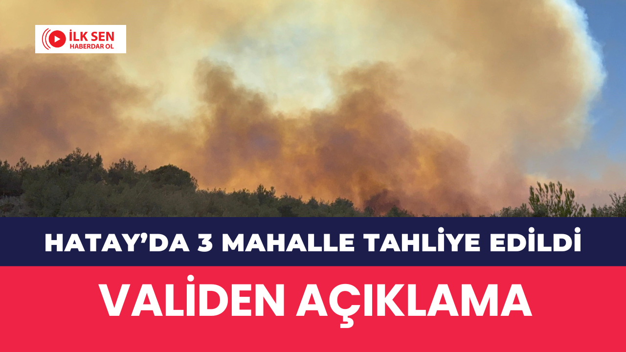 Hatay’da 3 Mahalle Tahliye Edildi: Vali Masatlı’dan Açıklama