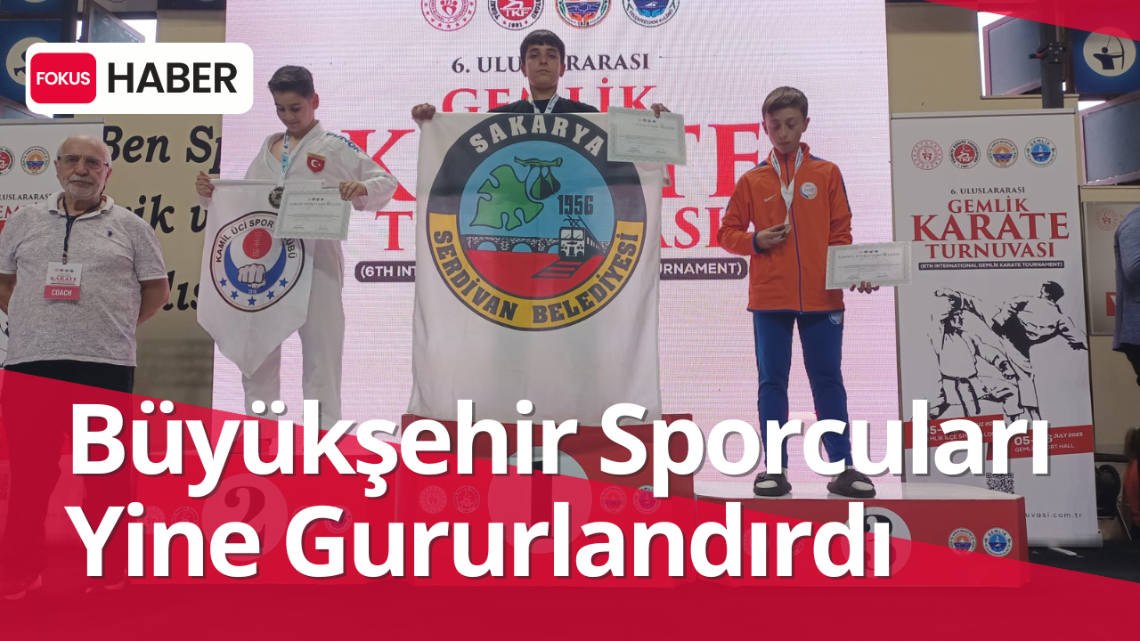 Serdivanlı Sporculardan Karate Branşında Uluslararası Zafer