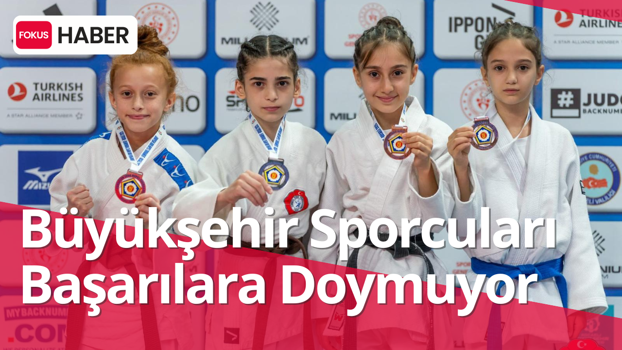 Büyükşehir Sporcuları Başarılarına Devam Ediyor