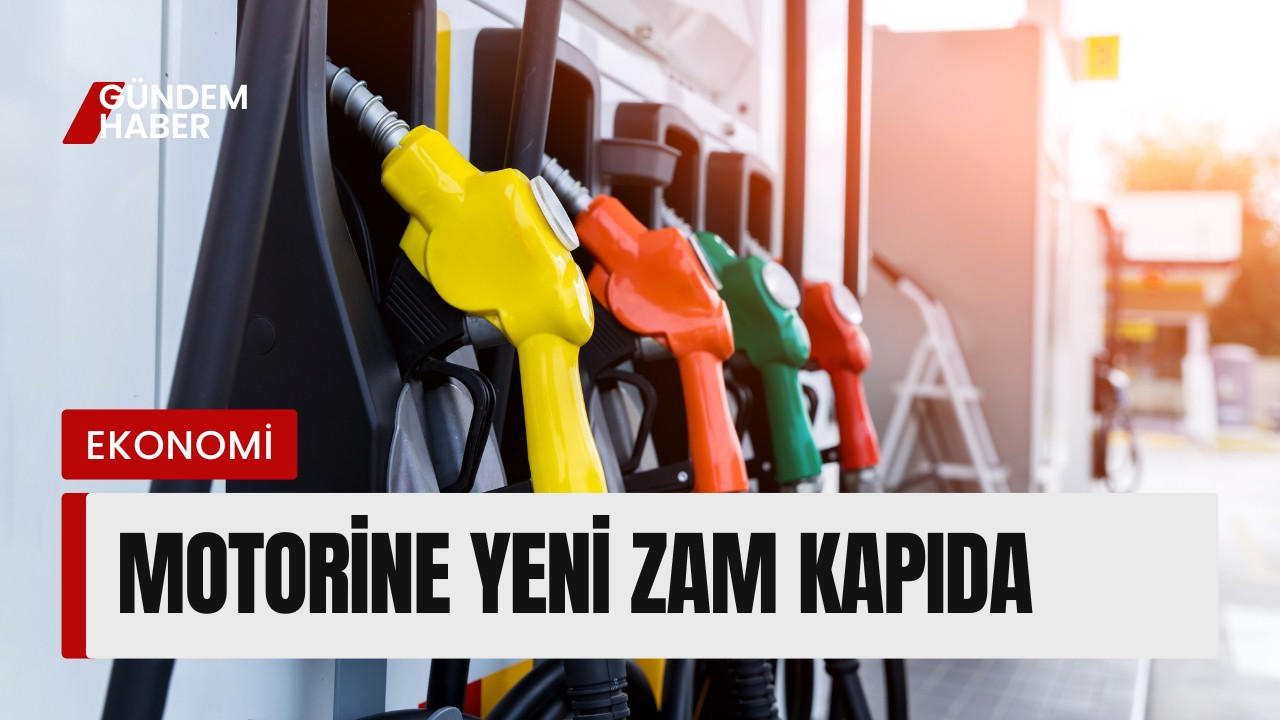 Motorine yeni zam kapıda