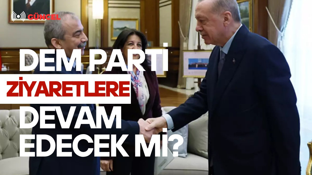 DEM Parti’nin temas trafiği sürüyor: Gündemde komisyon ve barış