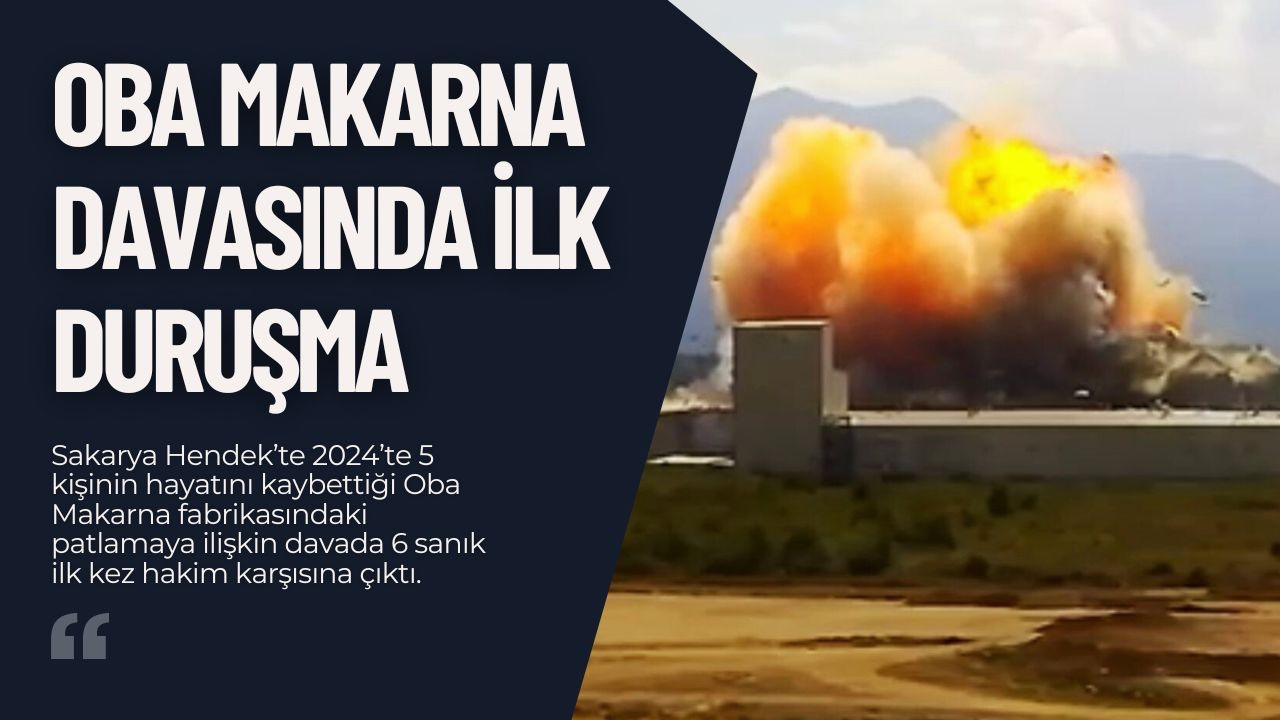 Oba Makarna Davasında İlk Duruşma